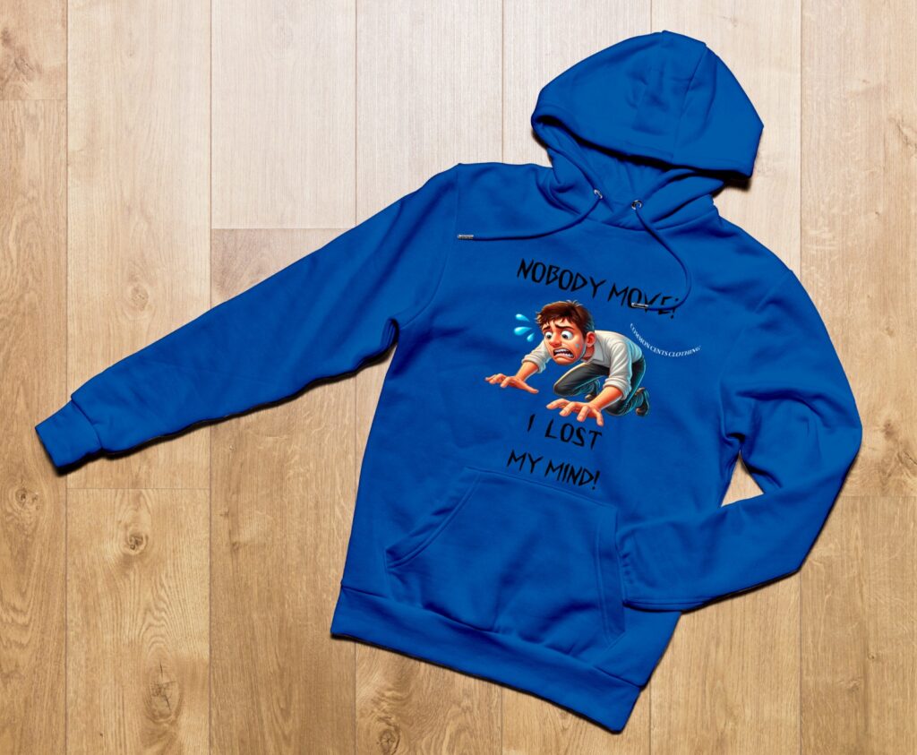 lost my mind hoodie